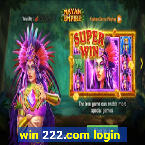 win 222.com login